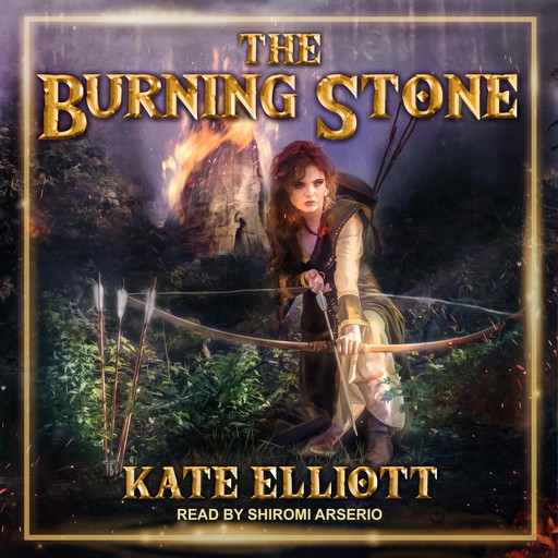 The Burning Stone, Kate Elliott