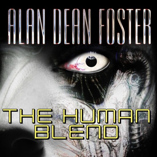The Human Blend, Alan Dean Foster