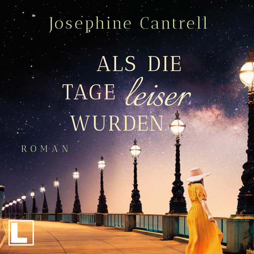 Als die Tage leiser wurden (ungekürzt), Josephine Cantrell