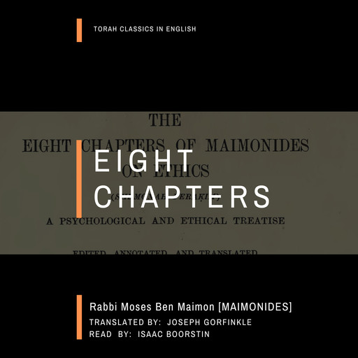 Eight Chapters, Moses Ben Maimon, Joseph Gorfinkle