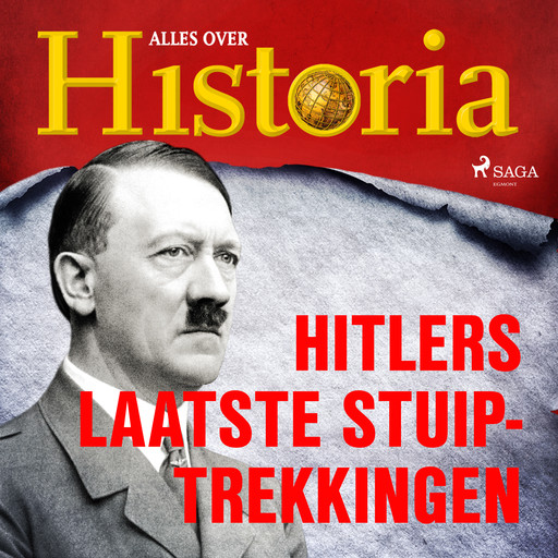 Hitlers laatste stuiptrekkingen, Alles Over Historia