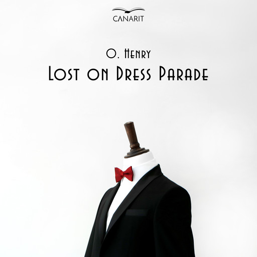 Lost on dress parade, O.Henry