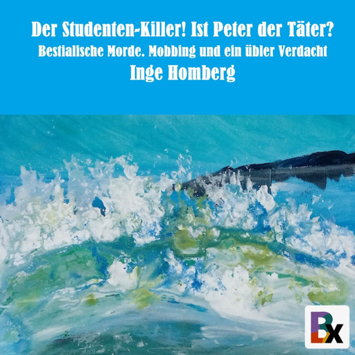 Der Studenten-Killer! Ist Peter der Täter?, Inge Homberg