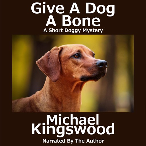 Give A Dog A Bone, Michael Kingswood