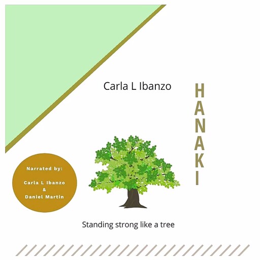 Hanaki: Standing strong like a tree, Carla L Ibanzo