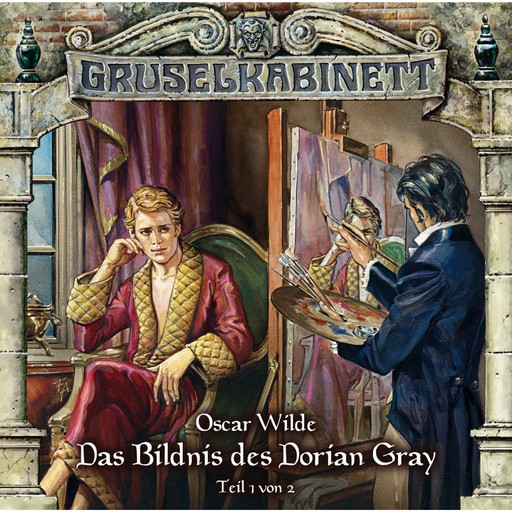 Gruselkabinett, Folge 36: Das Bildnis des Dorian Gray (Folge 1 von 2), Oscar Wilde