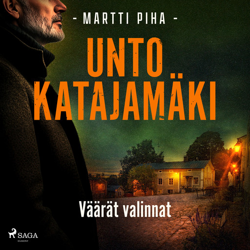 Väärät valinnat, Unto Katajamäki