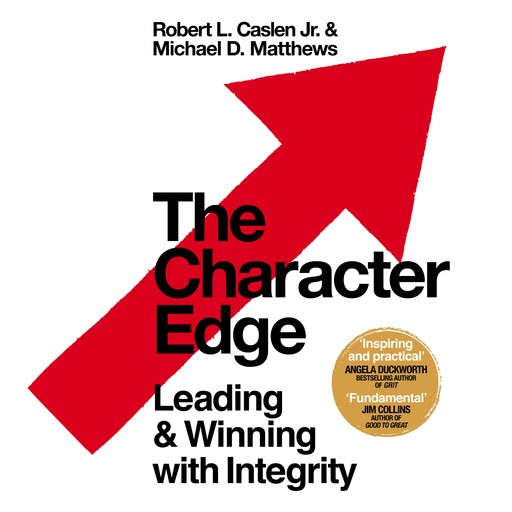 The Character Edge, Michael Matthews, Robert L. Caslen Jr.