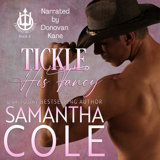 Tickle His Fancy, Samantha Cole