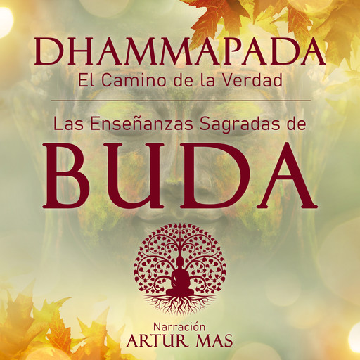 Dhammapada "el Camino de la Verdad", Buda