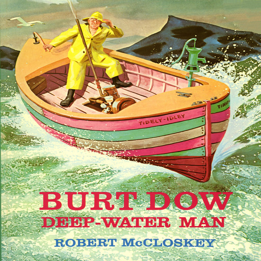 Burt Dow: Deep Water Man, Robert McCloskey