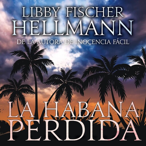 La Habana Perdida, Libby Fischer Hellmann