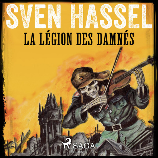 La Légion des damnés, Sven Hassel