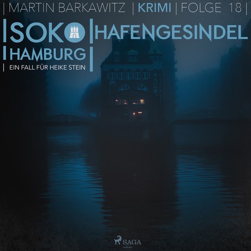 SoKo Hamburg - Ein Fall für Heike Stein 18: Hafengesindel, Martin Barkawitz