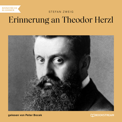 Erinnerung an Theodor Herzl (Ungekürzt), Stefan Zweig