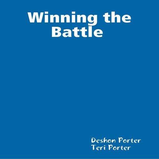 Winning the Battle, Deshon Porter Ter Donnell Porter