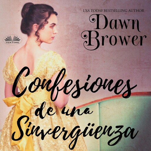 Confesiones de una Sinvergüenza, Dawn Brower