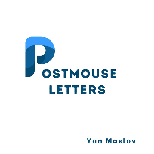 Postmouse Letters, Yan Maslov
