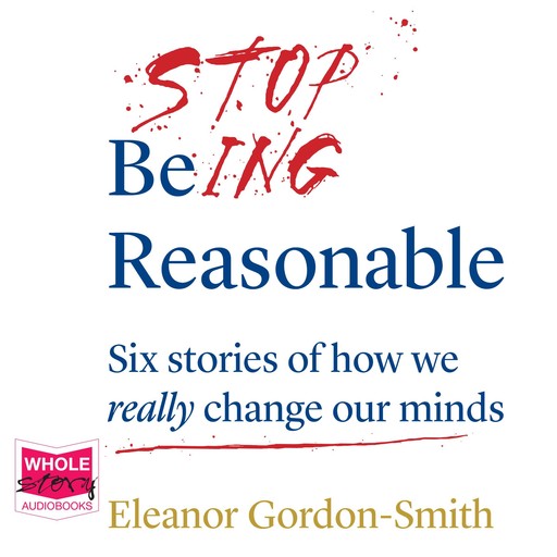 Stop Being Reasonable, Eleanor Gordon-Smith