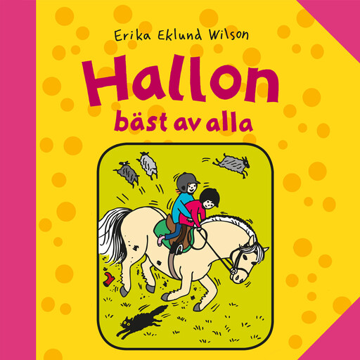 Hallon bäst av alla, Erika Eklund Wilson