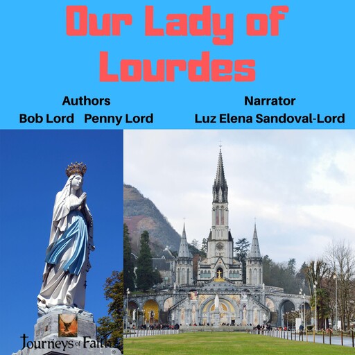 Our Lady of Lourdes, Bob Lord, Penny Lord