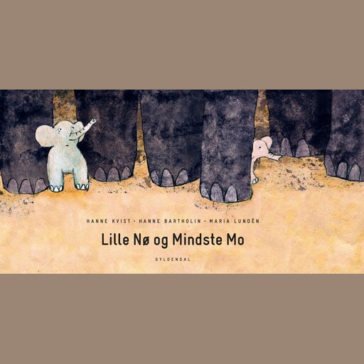 Lille Nø og Mindste Mo, Hanne Kvist, Hanne Bartholin