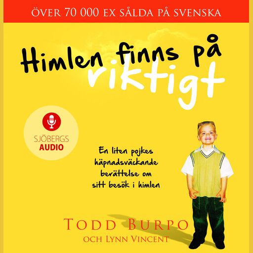 Himlen finns på riktigt, Todd Burpo, Lynn Vincent