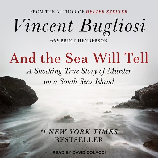 And the Sea Will Tell, Bruce Henderson, Vincent Bugliosi