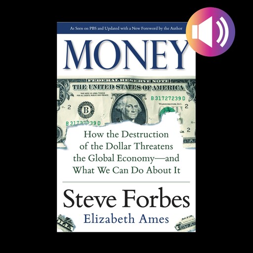 Money, Steve Forbes, Elizabeth Ames