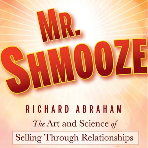 Mr. Shmooze, Richard Abraham