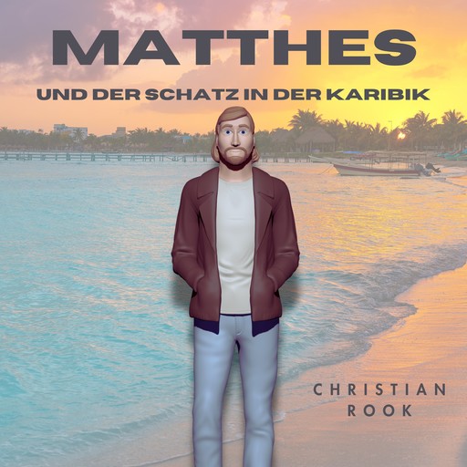 Matthes und der Schatz in der Karibik, Christian Rook