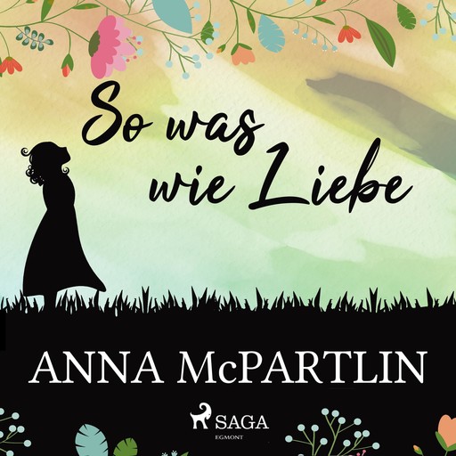 So was wie Liebe (Gekürzt), Anna Mcpartlin