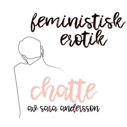 Chatte - Feministisk erotik, Sara Andersson