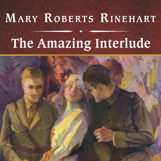 The Amazing Interlude, Mary Roberts Rinehart