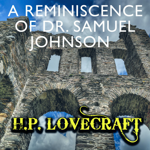 A Reminiscence of Dr. Samuel Johnson, Howard Lovecraft