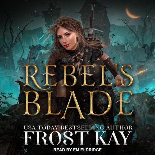 Rebel's Blade, Frost Kay
