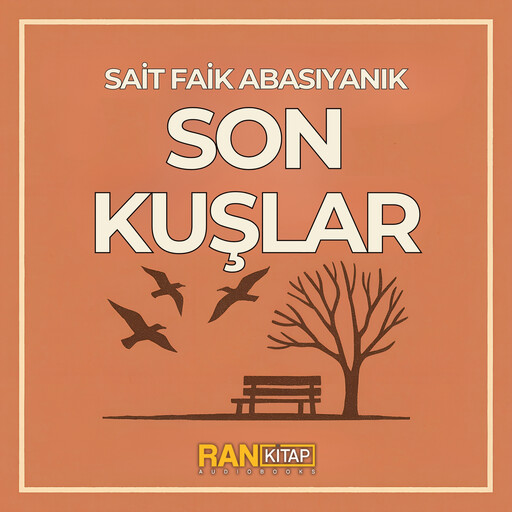 Son Kuşlar, Sait Faik Abasıyanık