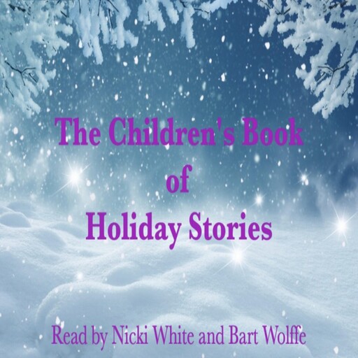 The Children's Book of Holiday Stories, Leo Tolstoy, Andrew Lang, Hans Christian Andersen, Brothers Grimm, L. Baum