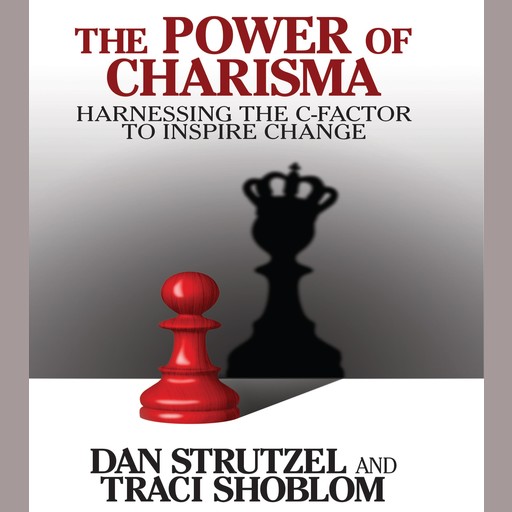 The Power of Charisma, Dan Strutzel, Traci Shoblom