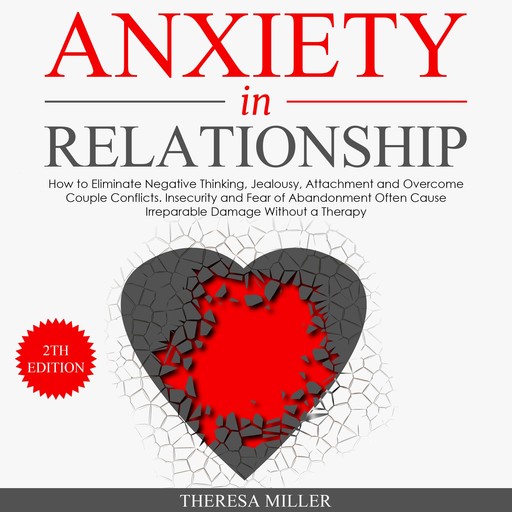 ANXIETY in RELATIONSHIP 2th EDITION, THERESA MILLER