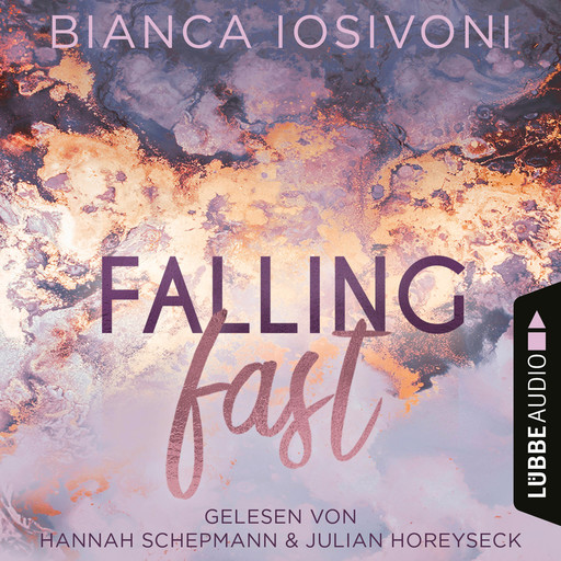 Falling Fast - Hailee & Chase 1 (Ungekürzt), Bianca Iosivoni