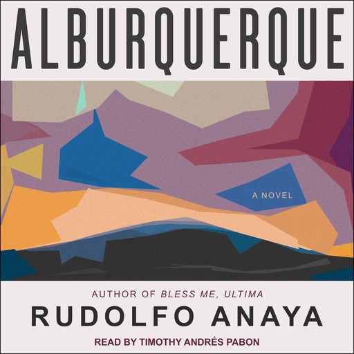 Alburquerque, Rudolfo Anaya