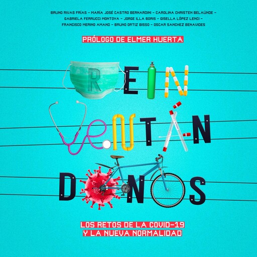 Reinventándonos. Los retos de la Covid-19 y la nueva normalidad, Varios Autores