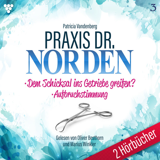 Praxis Dr. Norden 2 Hörbücher Nr. 3 - Arztroman, Patricia Vandenberg