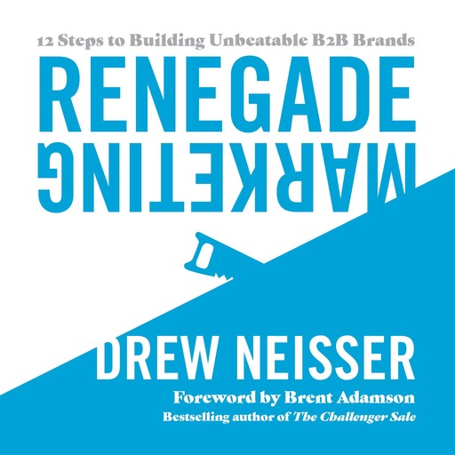 Renegade Marketing, Drew Neisser