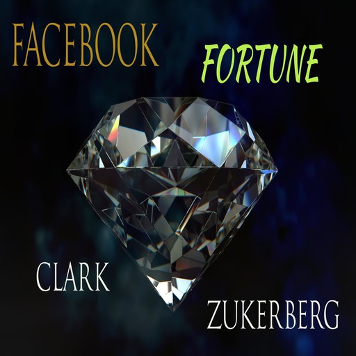 Facebook Fortune, Clark Zukerberg