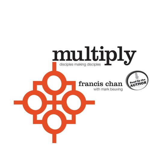 Multiply, Francis Chan, Mark Beuving
