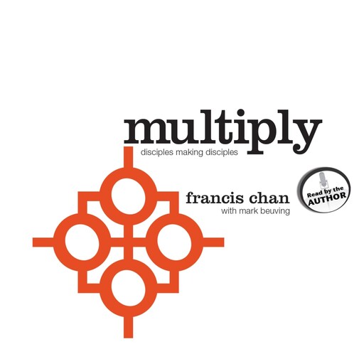 Multiply, Francis Chan, Mark Beuving