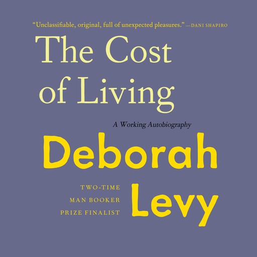 The Cost of Living, Deborah Levy