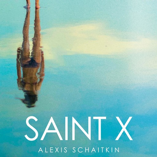 Saint X, Alexis Schaitkin
